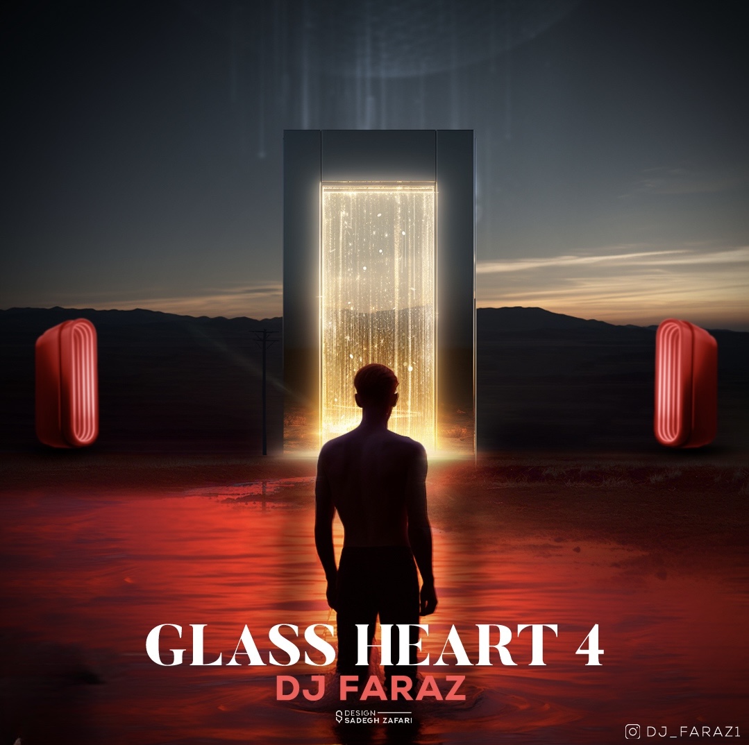دانلود آهنگ Glass Heart 4 دی‌جی فراز